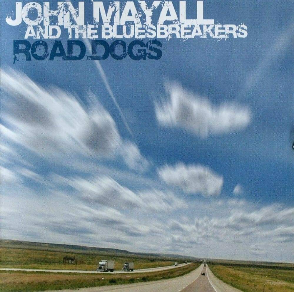 John Mayall - Road Dogs - Front