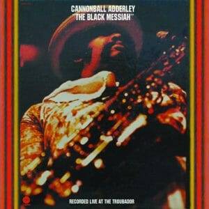 Cannonball Adderley - The Black Messiah