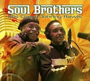 OTIS-CLAY-JOHNNY-RAWLS-Soul-Brothers