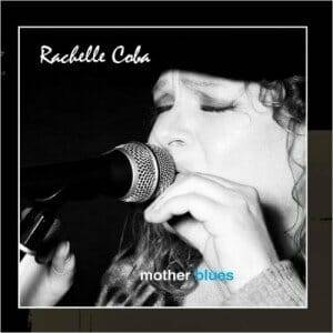 Rachelle_coba_mother_blues-300x300