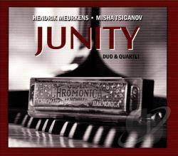 Junity Hendrik Meurkens & Misha Tsiganov Duo and  Quartet