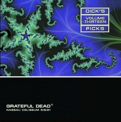 Gratefiul Dead Dick's Picks 13 Nassau Coliseum 1981