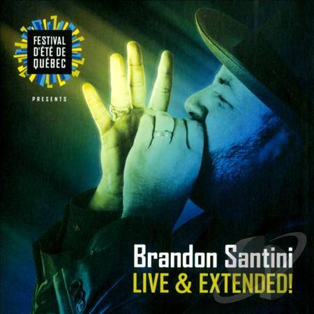 Brandon Santini Live & Extended!
