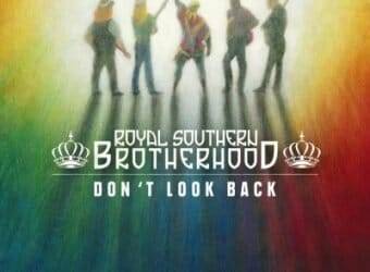 royal-southern-brotherhood-dont-look-back