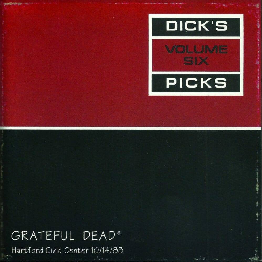 Grateful Dead Dick's Picks 6 - Hartford 10-14-83