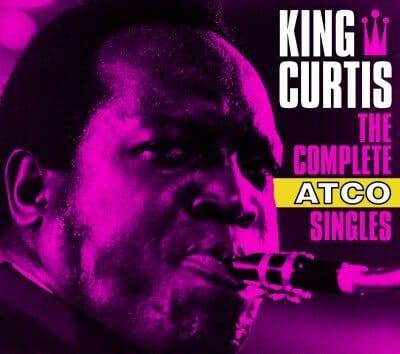 King Curtis Complete Atco Singles