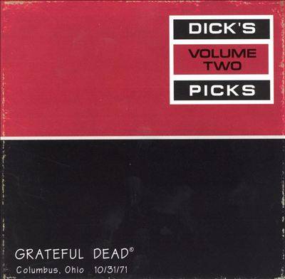 Grateful Dead Dick's Picks 2  Columbus, OH   10-31-71