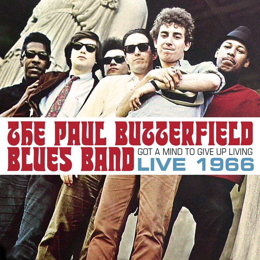 Paul Butterfield Blues Band - Got a Mind to Give Up Living  - 1966