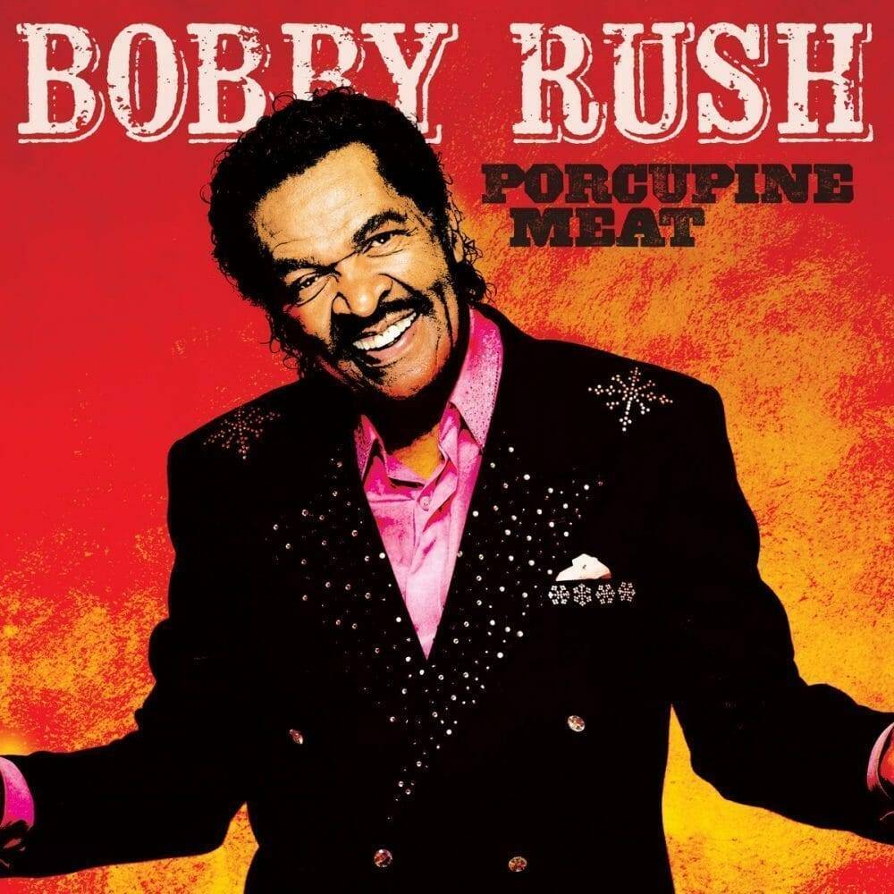 bobby-rush-porcupine-meat