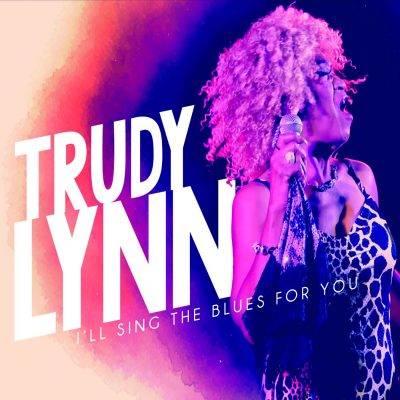 trudy-lynn-ill-sing-the-blues-for-you-hi-res-cover