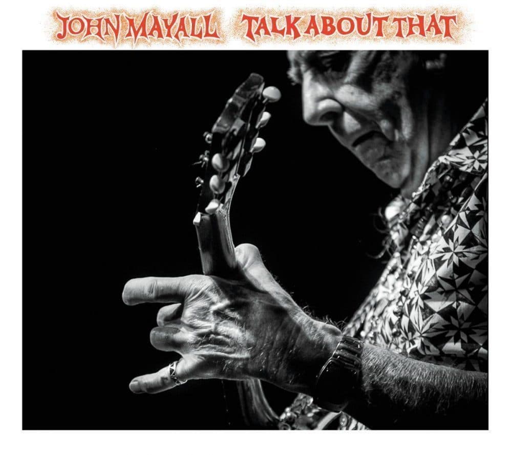 John Mayall  Talk About That