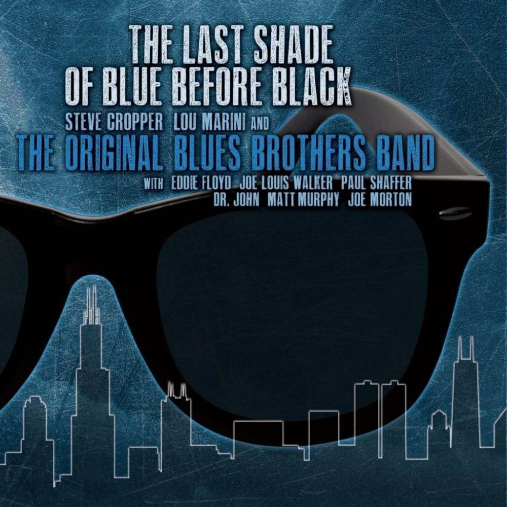 The Original Blues Brothers Band  The Last Shade of Blue Before Black