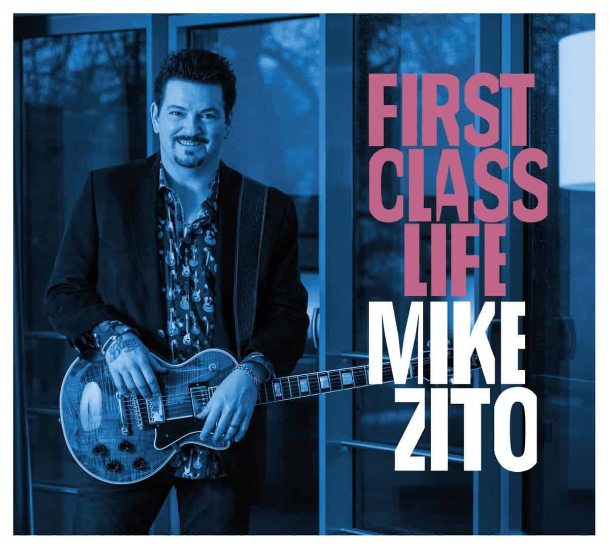Mike Zito – “First Class Life”