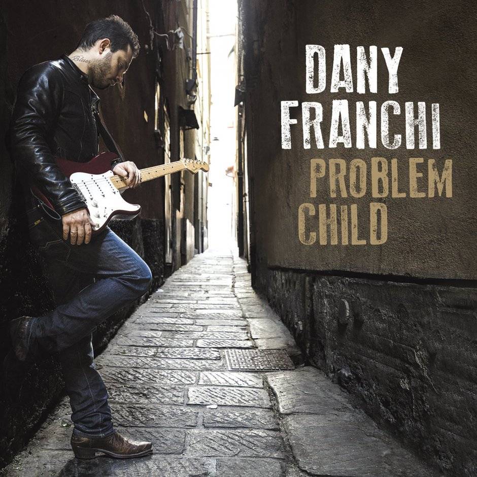 Dany Franchi  Problem Child