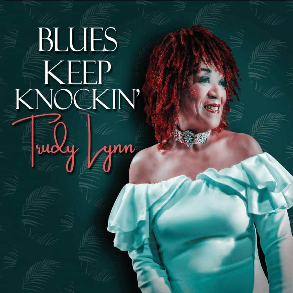 Trudy Lynn Blues Keep Knockin