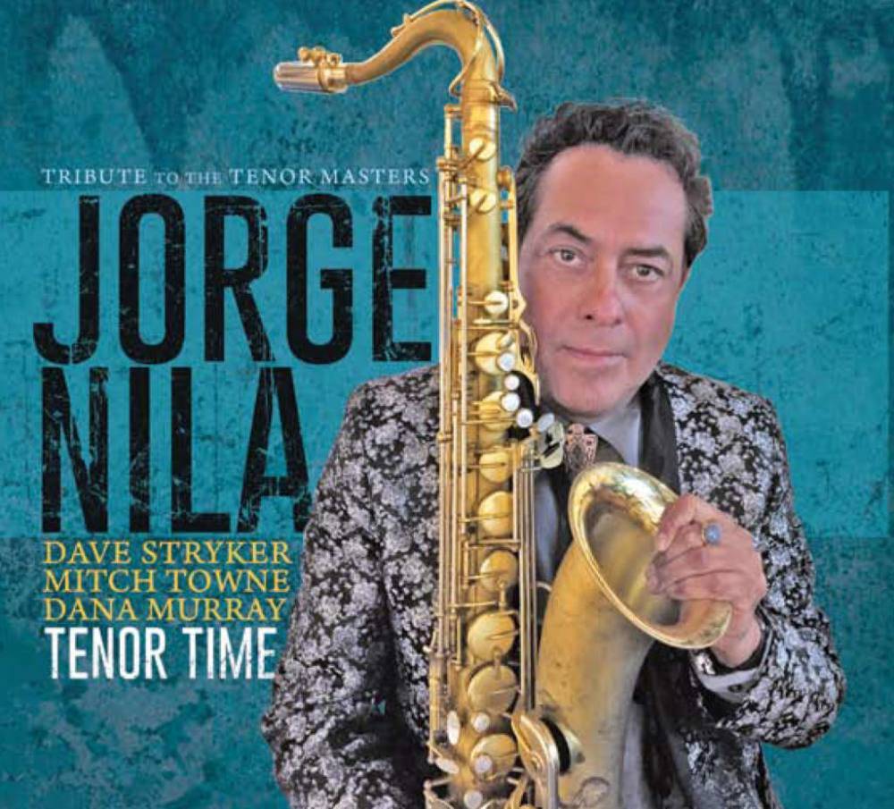 Jorge Nila  Tenor Time (tribute to the Tenor Masters)