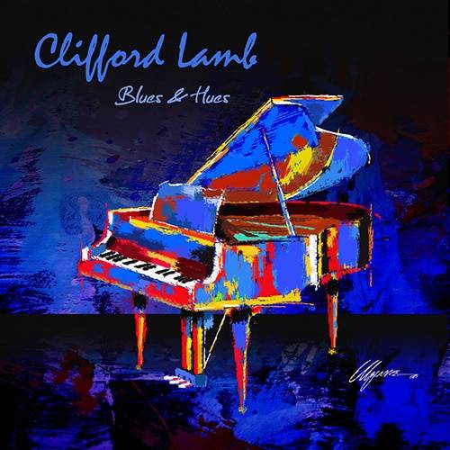 Clifford Lamb  Blues and Hues