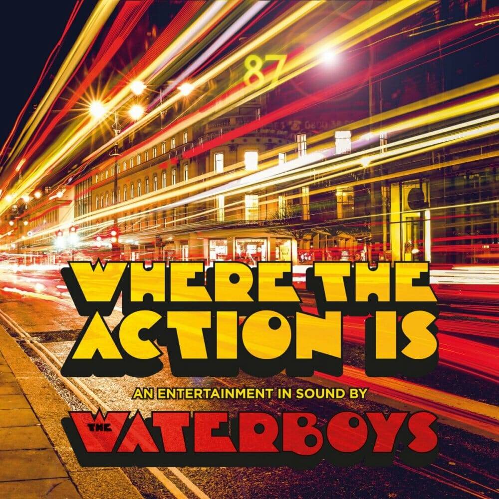 waterboys-wheretheactionis