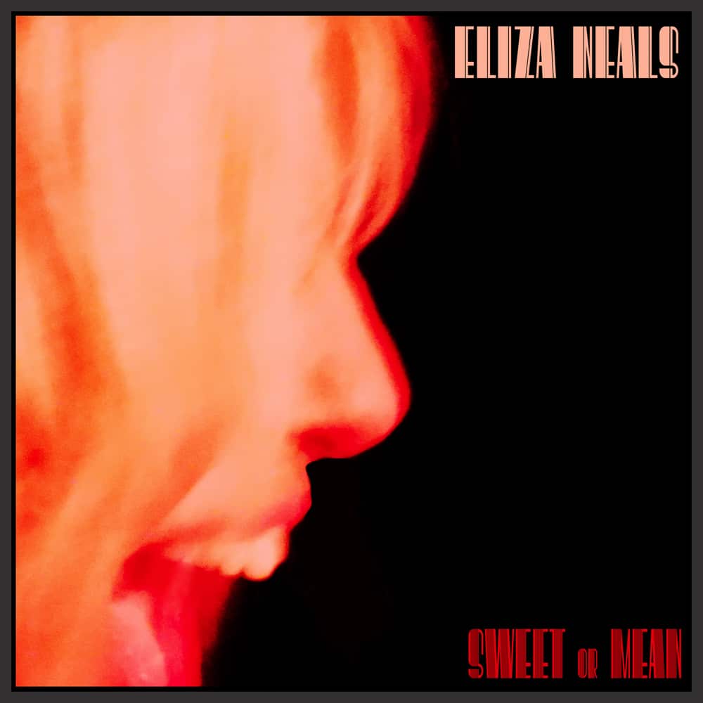 Eliza-Neals-Sweet-or-Mean-1000px-EP-COVER