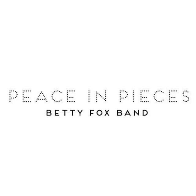 Betty-Fox-Band-Peace-in-Pieces-2020