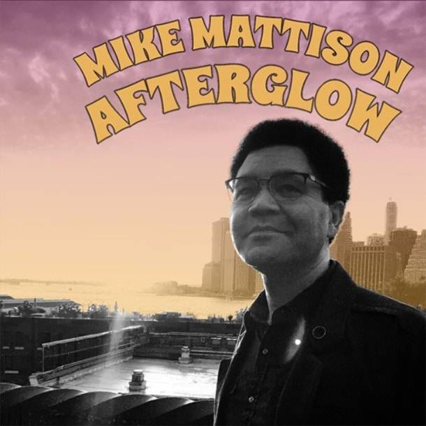 mattisonafterglow