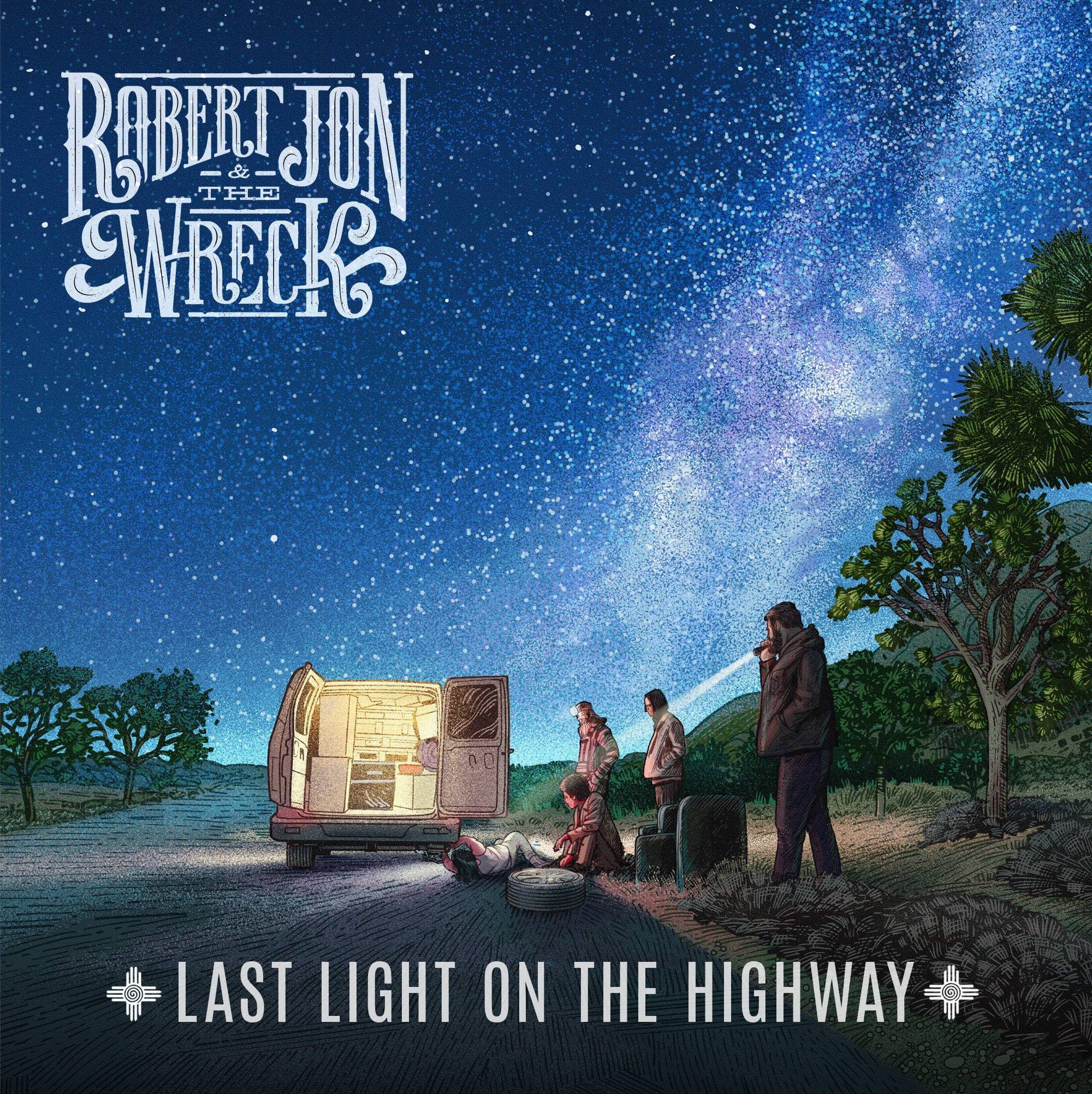 Robert-Jon-and-The-Wreck-Last-Light-On-The-Highway