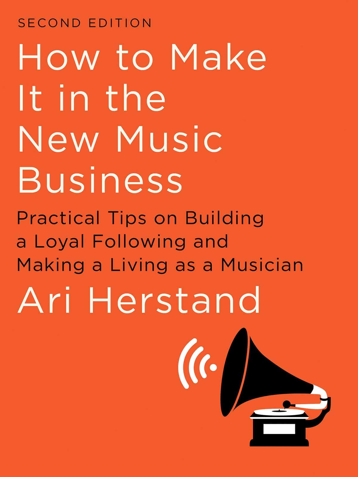 How to Make it in the New Music Business - Book Review