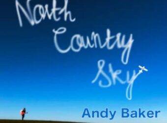 zz Andy Baker North Country Sky