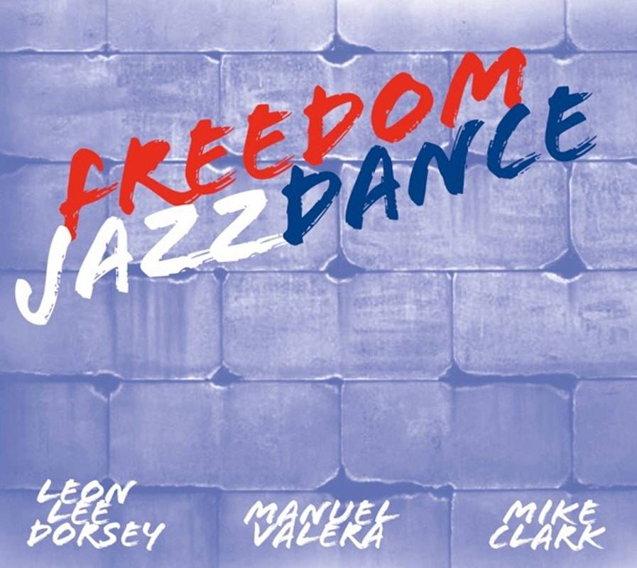 Leon-Lee-Dorsey-Freedom-Jazz-Dance-CD-cover-copy-scaled