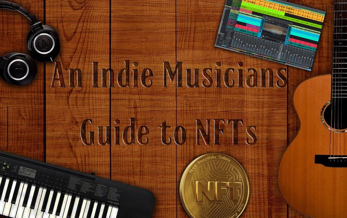 An Indie Musicians Guide to NFTs