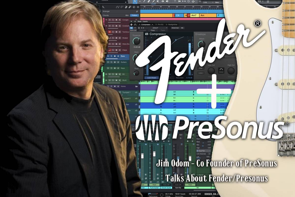 Interview with a Pro - Jim Odom talks about the PreSonus/Fender Acquisition