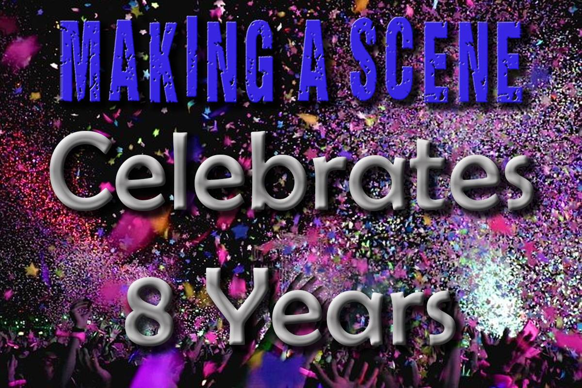 Making a Scene Celebrates 8 Years