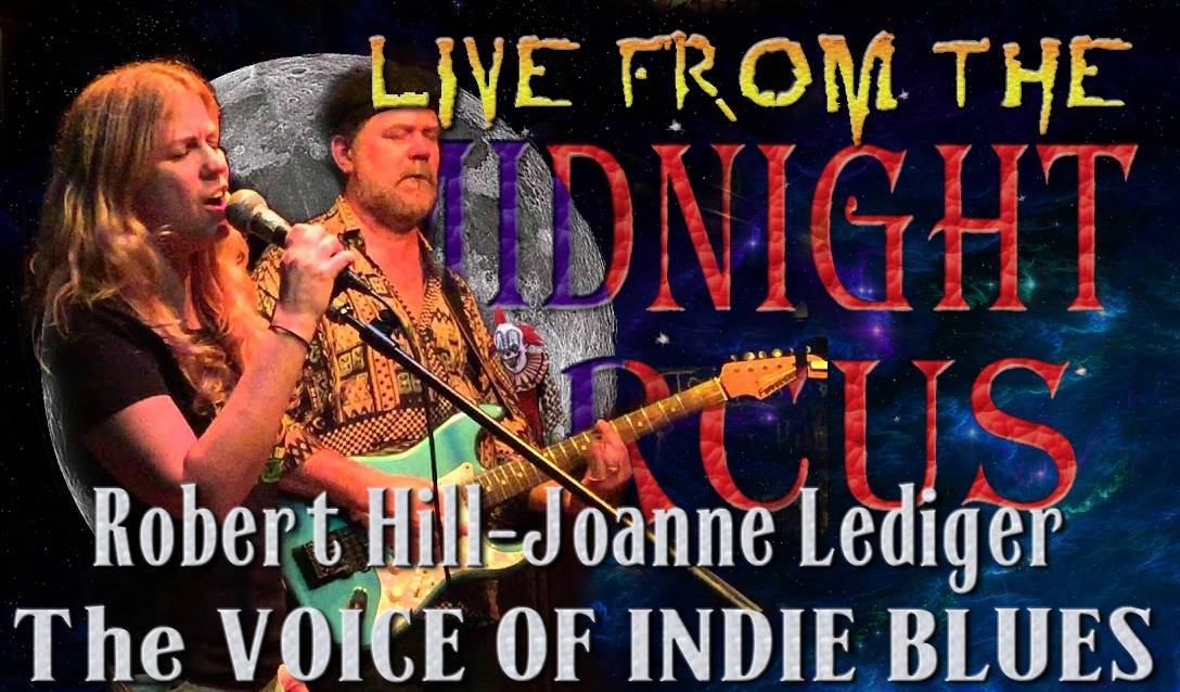 LIVE from the Midnight Circus Featuring Robert Hill and Joanne Lediger