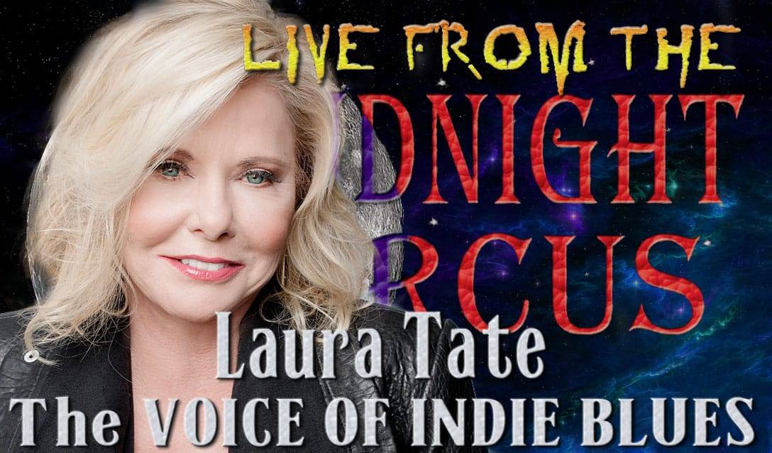 LIVE from the Midnight Circus Featuring Laura Tate