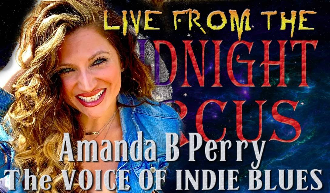 LIVE from the Midnight Circus Featuring Amanda B Perry