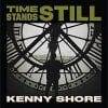 Kenny Shore  Time Stands Still