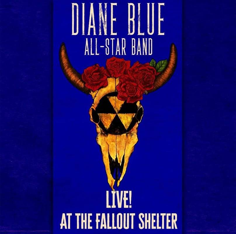 Diane Blue  LIVE! At the Fallout Shelter
