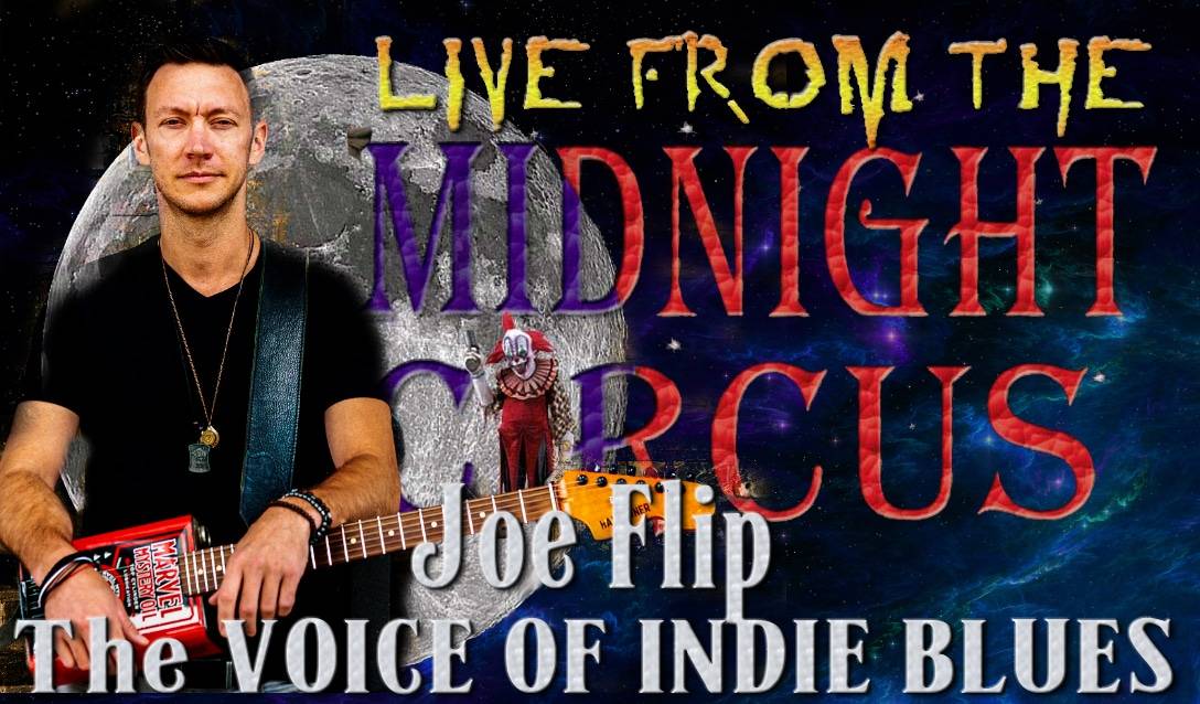 LIVE from the Midnight Circus Featuring Joe Flip