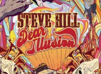 Steve Hill - Dear Illusion