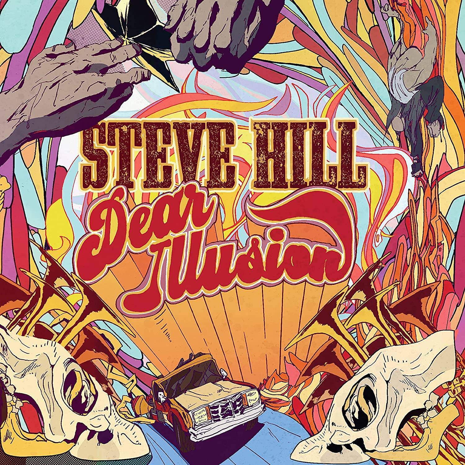 Steve Hill - Dear Illusion