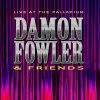 Damon Fowler & Friends  Live at the Palladium