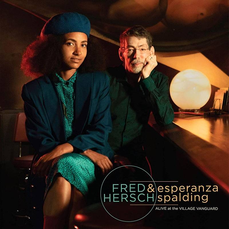 Fred Hersch & esperanza spalding  Alive at the Village Vanguard