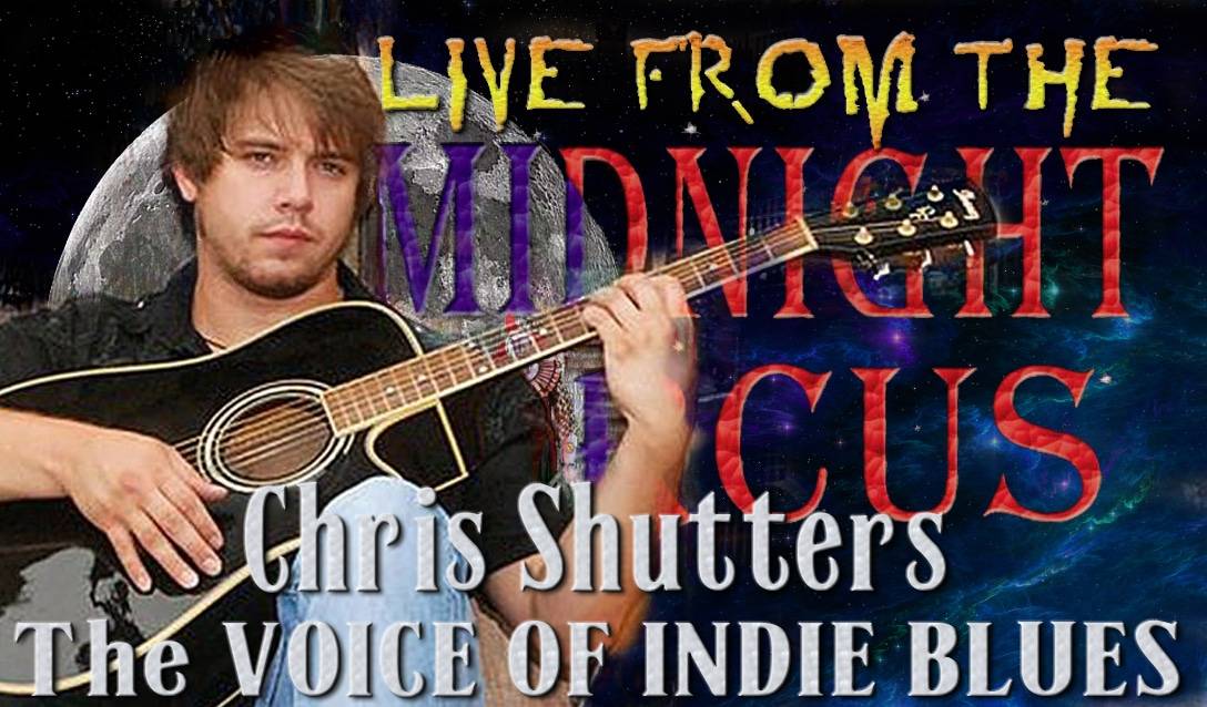 LIVE from the Midnight Circus Featuring Chris Shutters