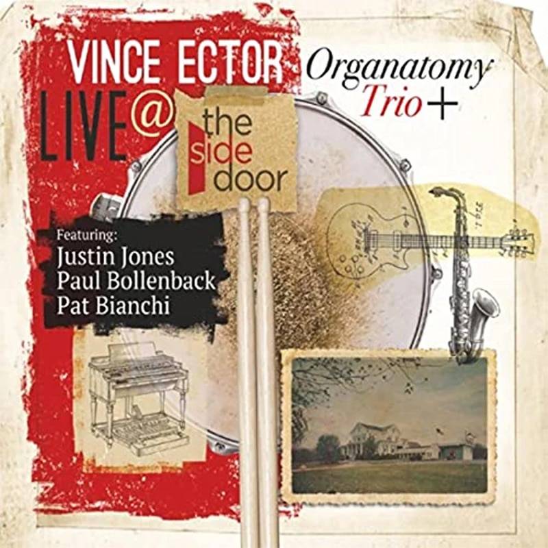 Vince Ector Organatomy Trio+ Live at the Side Door