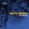 Various Artists  Shorter Moments – Blue Ballads