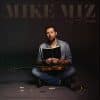 Mike Miz  Only Human