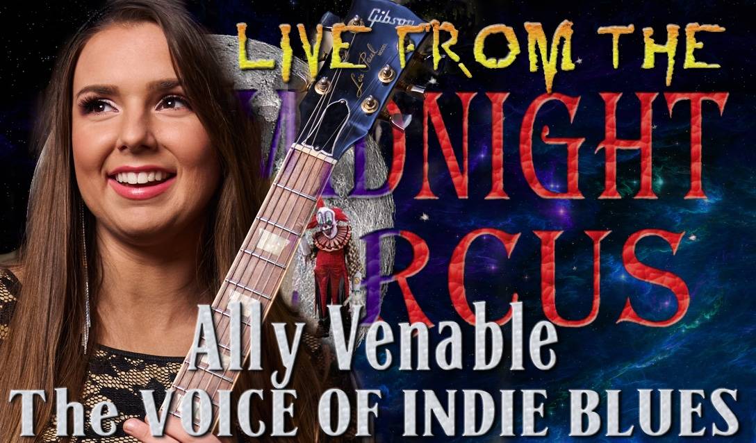 LIVE from the Midnight Circus Featuring Ally Venable