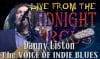 LIVE from the Midnight Circus Featuring Danny Liston