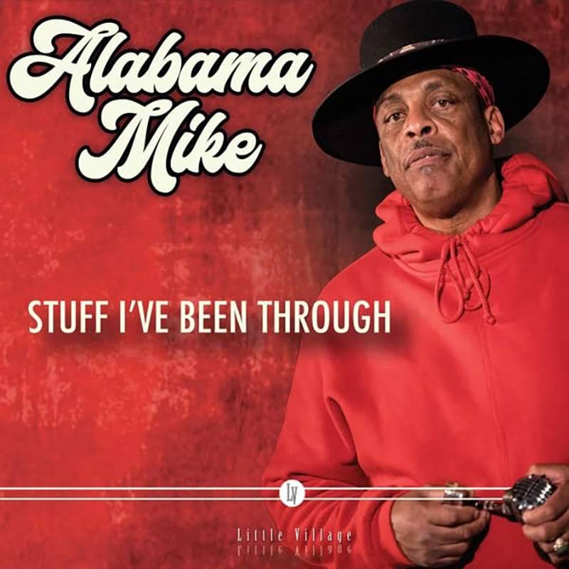 Alabama Mike  Stuff I’ve Been Through