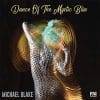 Michael Blake  Dance of the Mystic Bliss